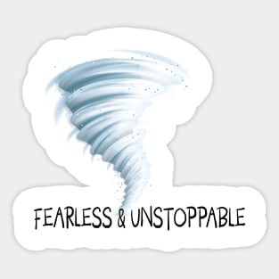 Fearless & Unstoppable Sticker